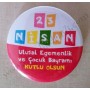 Mudu 23 Nisan Rozeti 58mm