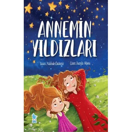 Damla Yayınları - Annemin Yıldızları: Kayıp, Sevgi ve Umut Dolu Bir Yolculuk