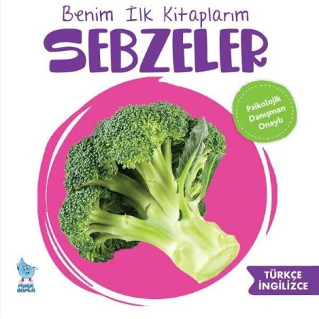 Damla Yayınları Benim İlk Kitaplarım: Sebzeler - Eğitici ve Eğlenceli Çocuk Kitabı