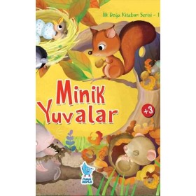 Damla Yayınları İlk Doğa Kitabım Serisi-1: Minik Yuvarlar - Eğitici Doğa Kitabı