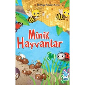 Damla Yayınları İlk Doğa Kitabım Serisi-2: Minik Hayvanlar - Eğitici ve Renkli Çocuk Kitabı