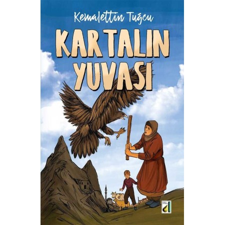 Damla Yayınları - Kartalın Yuvası: Özgürlük ve Cesaretin Yolculuğu