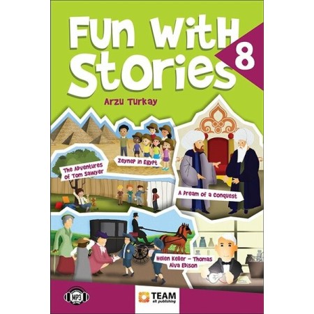 Team Fun with Stories Level 8 - İleri Seviye İngilizce Hikayelerle Dil Becerilerinizi Geliştirin