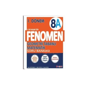 Fenomen Yayınları 8. Sınıf Geometri Tabanlı Matematik A Soru Bankası 1.dönem