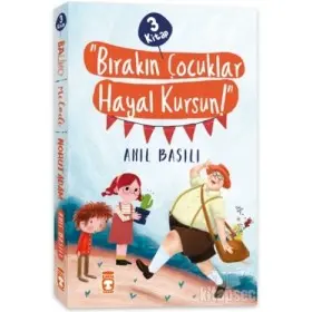 Timaş Yayınları Bırakın Çocuklar Hayal Kursun Seti (3 Kitap)
