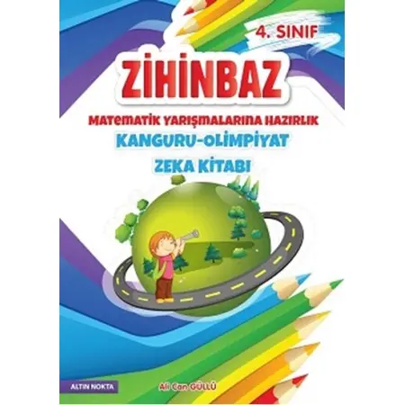 Altın Nokta Yayınları 4. Sınıf Zihinbaz Matematik Yarışmalarına Hazırlık Kanguru - Olimpiyat Zeka Kitabı