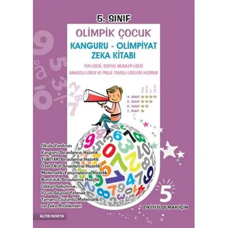Altın Nokta Yayınları 5. Sınıf Olimpik Çocuk Kanguru - Olimpiyat Zeka Kitabı Tamamı Çözümlü