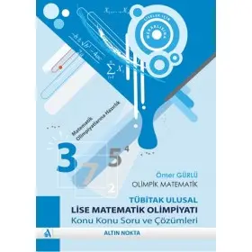 Altın Nokta Yayınları Olimpik Matematik Lise Matematik Olimpiyatı Soru Ve Çözümleri