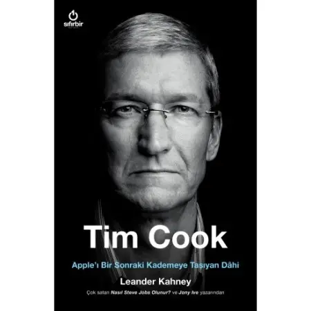 Tim Cook (Apple Şirketinin Sahibinin Hayatı) | Sıfırbir Yayınları – Apple’ın Başarılı CEO’sunun Hikayesi