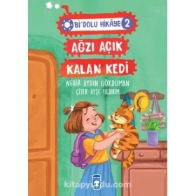 Timaş Çocuk Yayınları Ağzı Açık Kalan Kedi / Bi Dolu Hikaye 2