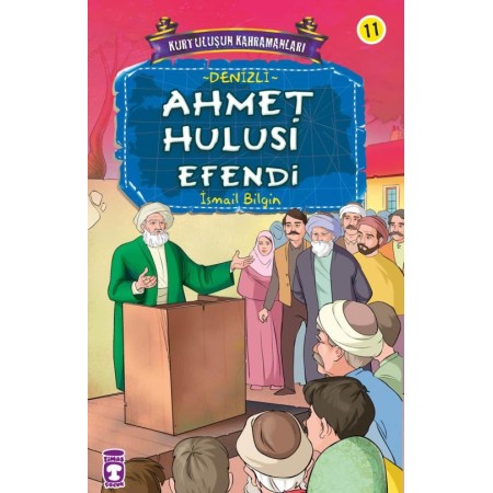 Timaş Çocuk Yayınları Ahmet Hulusi Efendi - Kurtuluşun Kahramanları 2 (11)