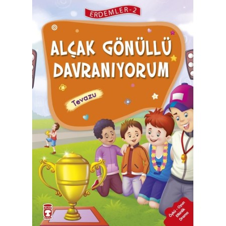 Timaş Çocuk Yayınları Alçak Gönüllü Davranıyorum - Erdemler 2