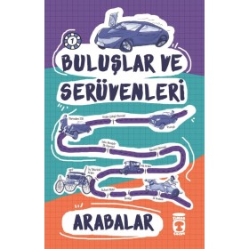 Timaş Çocuk Yayınları Arabalar - Buluşlar ve Serüvenleri